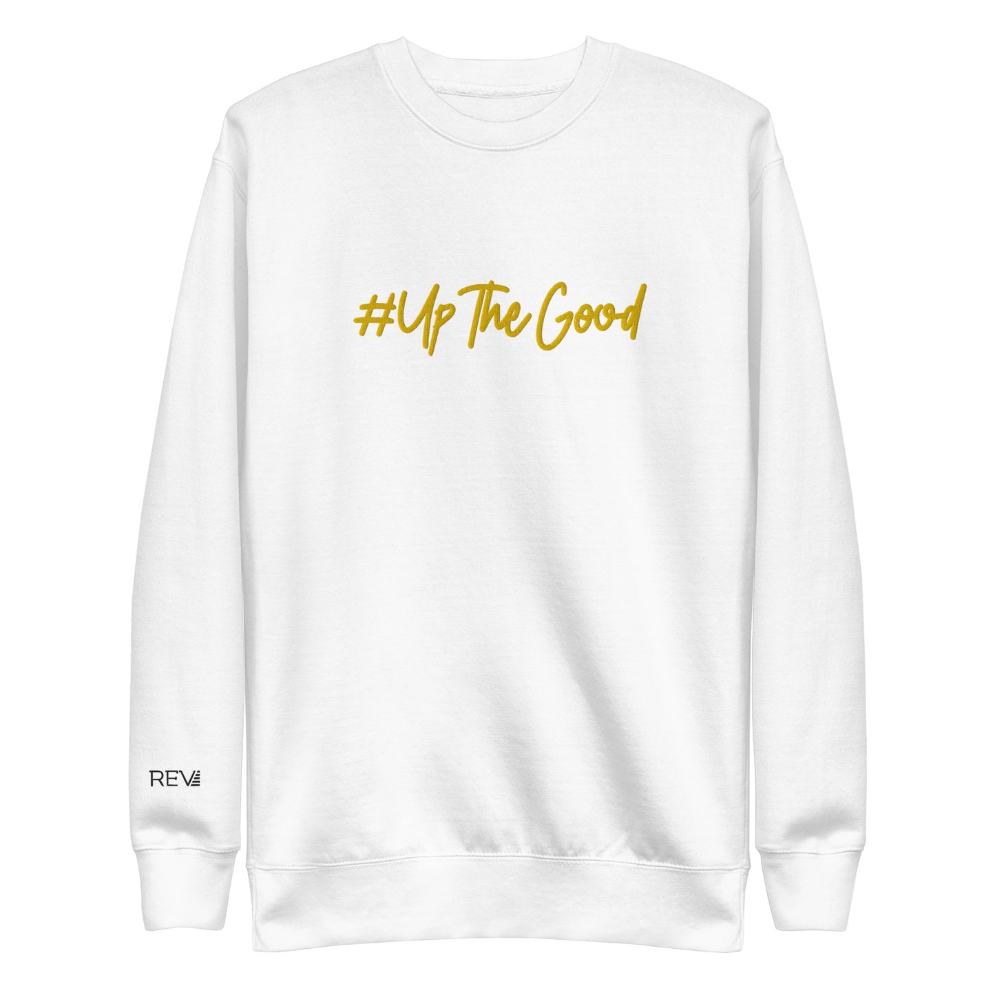 The #UpTheGood Crewneck